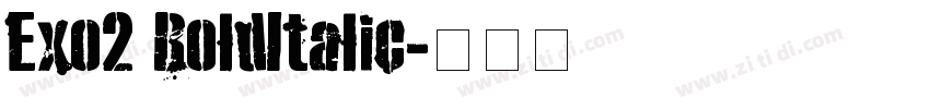 Exo2 BoldItalic字体转换